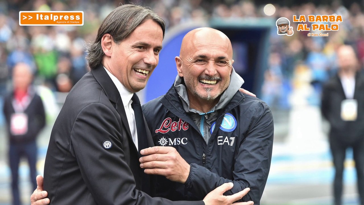 La Barba al Palo - Rivincita Napoli sull'Inter ma Spalletti ai saluti