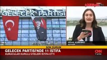 Gelecek Partisi'nde 11 istifa! Cumhur İttifakı'nı destekleyecekler