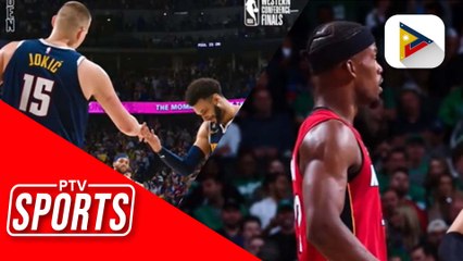 Heat at Nuggets, tig-isang panalo na lang mula a NBA Finals