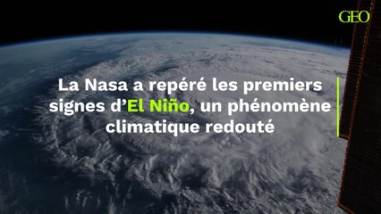 La Nasa a repéré les premiers signes d’El Niño, un phénomène climatique redouté