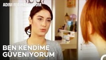 Cansu'nun Dert Ortağı: Feriha - Adını Feriha Koydum