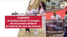CANNES: Activistas llevan la imagen de los presos políticos al Festival de cine de Cannes.