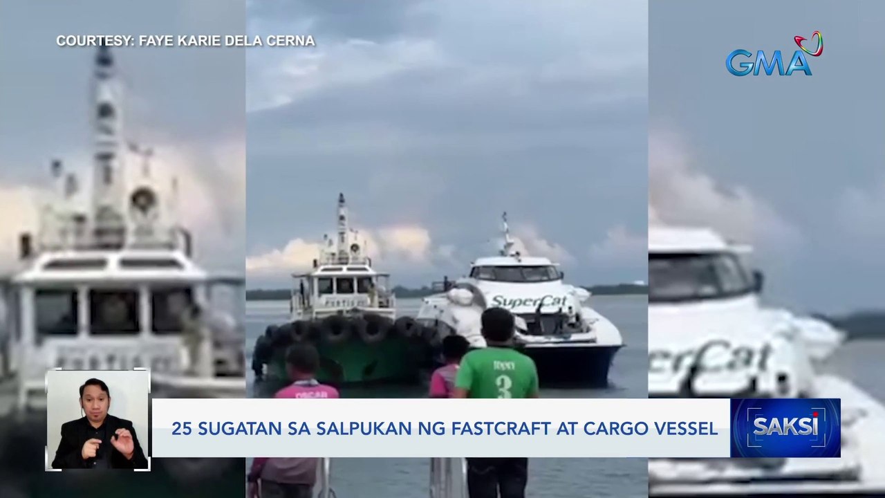 25 sugatan sa salpukan ng fastcraft at cargo vessel | Saksi