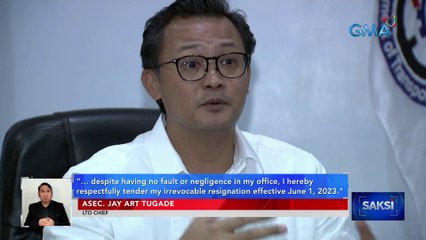 LTO Chief Jay Art Tugade, nagbitiw sa puwesto | Saksi