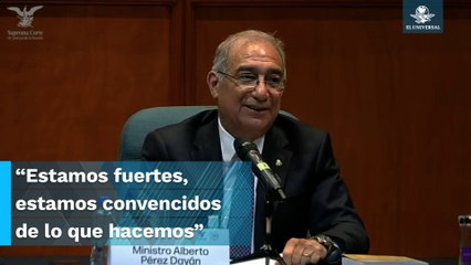 "Nada nos va a doblar", afirma el ministro Alberto Pérez Dayán