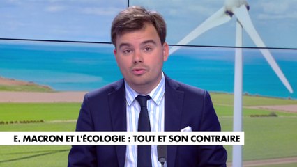 L'édito de Gauthier Le Bret : «E. Macron et l'écologie : tout et son contraire»
