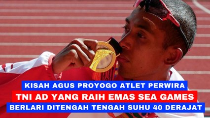 Kisah Agus Prayogo, Atlet Perwira TNI AD yang Raih Emas SEA Games: Berlari di Tengah Suhu 40 Derajat