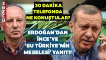 İsmail Saymaz'dan Şoke Eden Kulis! Muharrem İnce ile Erdoğan 30 Dakika Telefonla Konuşmuş!