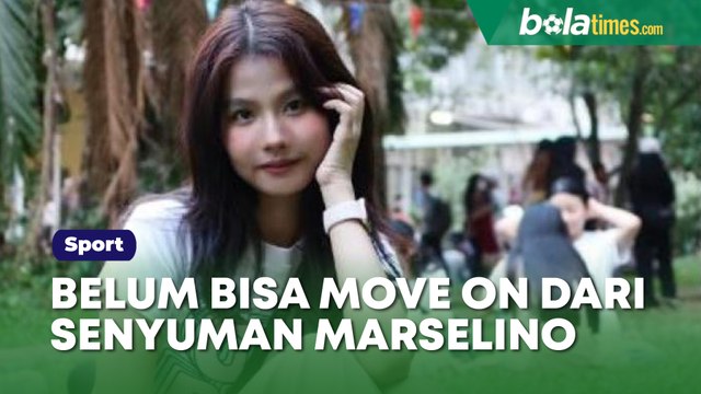 Belum Bisa Move On dari Senyuman Marselino Ferdinan, Gadis Cantik Kamboja Ini Posting Ulang Momennya