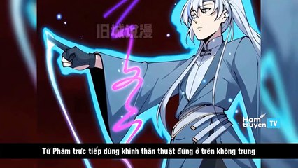 Review Manhua Main Xuyên Không Tư Chất Tuyệt Đỉnh Nhưng Lại Thích Giấu Tài Chap 18+19