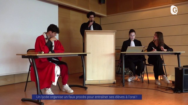 Reportage - Un lycée organise un faux procès pour entraîner ses élèves à l'oral !