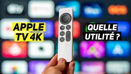 Apple TV 4K HDR 2021 - A quoi ça sert ? Vraiment utile quand on a une télé connectée ?