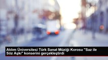 Atılım Üniversitesi Türk Sanat Müziği Korosu 