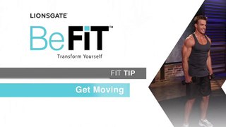 Trainer Tip #9： Get Moving by BeFit in 90