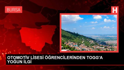 OTOMOTİV LİSESİ ÖĞRENCİLERİNDEN TOGG'A YOĞUN İLGİ