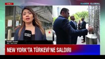 New York'taki Türkevi saldırısında son durumu Haber Global muhabiri Saadet Çelikçi aktardı