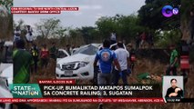 Pick-up, bumaliktad matapos sumalpok sa concrete railing; 3, sugatan | SONA