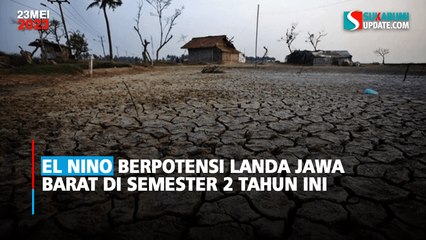 El Nino Berpotensi Landa Jawa Barat di Semester 2 Tahun Ini