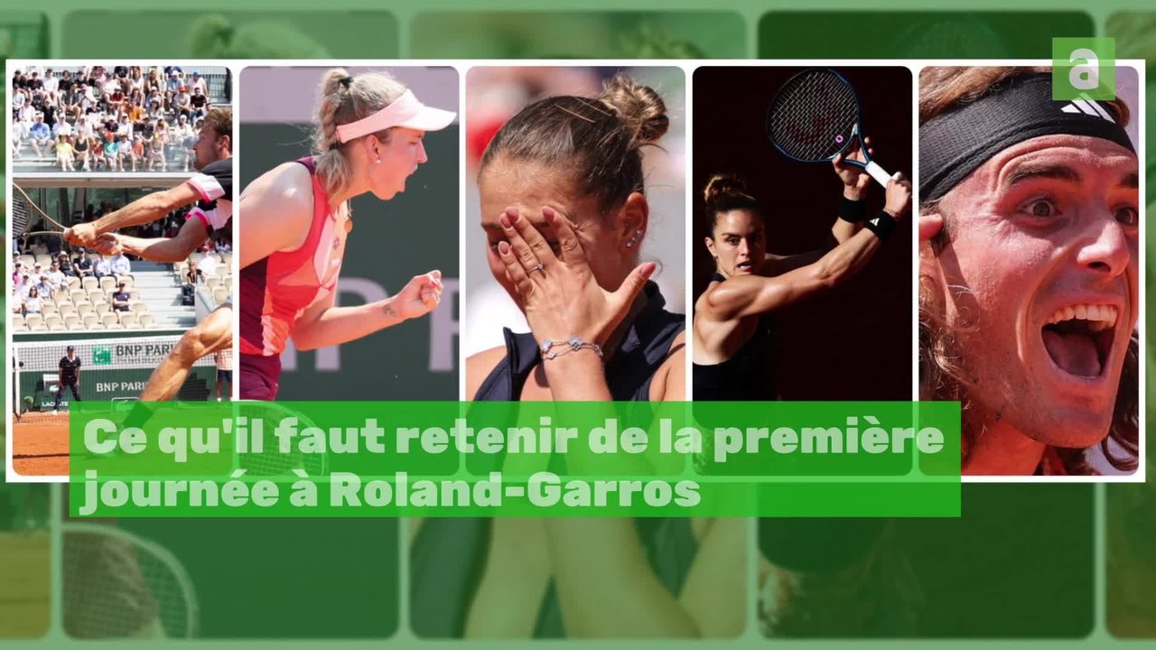 Ce qu'il faut retenir de la première journée à Roland-Garros