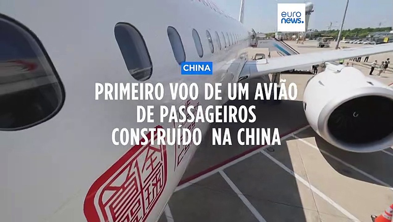 China inícia voos comerciais com C919 e ganha independência face a Airbus e Boeing