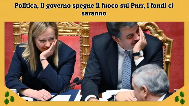 Politica, Il governo spegne il fuoco sul Pnrr, i fondi ci saranno