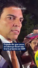 Cajado diz que novo arcabouço fiscal não trará prejuízo ao GDF