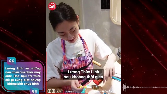 Lương Linh và những nạn nhân của chiếc máy ảnh: Hoa hậu tri thức cái gì cũng biết nhưng không biết chụp hình
