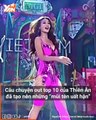 Mr.Nawat tiết lộ lý do Đoàn Thiên Ân out top 10: Không chê bai thì cũng body shaming, CĐM tức giận