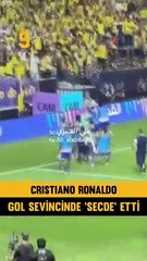 Cristiano Ronaldo, gol sevincinde 'secde' etti