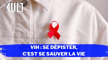 VIH : Se faire dépister, c’est se sauver la vie