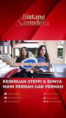 PERNAH GAK PERNAH, KETAHUAN RAHASIA STEFFI ZAMORA DAN SONYA PANDARMAWAN.