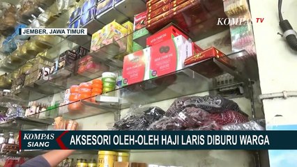 Toko Perlengkapan dan Pernak-pernik Haji di Jember Diserbu Warga, Penjualan Meningkat 90 Persen!