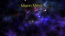 MANN MERA [SLOWED REVERB] LOFI VERSION