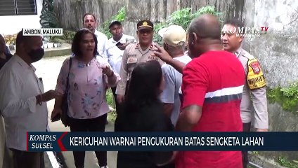 Kericuhan Warnai Pengukuran Batas Sengketa Lahan