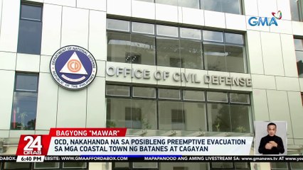 OCD, nakahanda na sa posibleng preemptive evacuation sa mga coastal town ng Batanes at Cagayan | 24 Oras