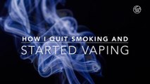 How I quit smoking and started vaping