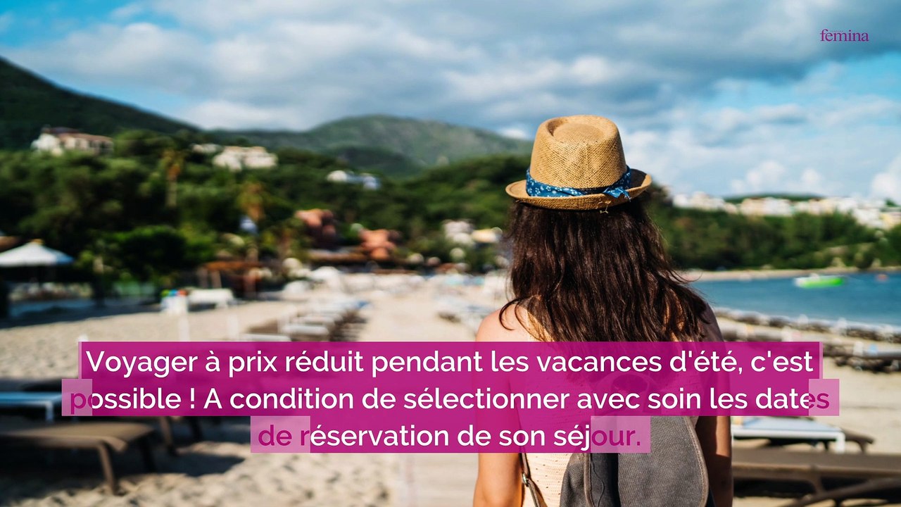 Vacances d'été pas chères : 4 dates à privilégier (et à éviter) pour économiser jusqu'à 50 %