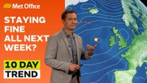 10 Day Trend 24/05/2023 – Staying fine next week? – Met Office weekly weather forecast UK