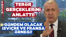 Ümit Özdağ Bunlar İsviçre ve Fransa'da Yaşansa Ne Olurdu Diyerek Terör Gerçeklerini Anlattı