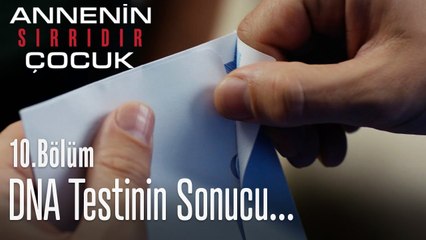 DNA testinin sonucu - Annenin Sırrıdır Çocuk 10. Bölüm
