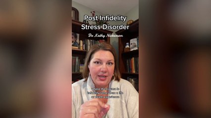 Psychologist says you can develop a form of PTSD after your partner has an affair