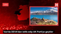 Van'da DEVA'dan istifa edip AK Parti'ye geçtiler