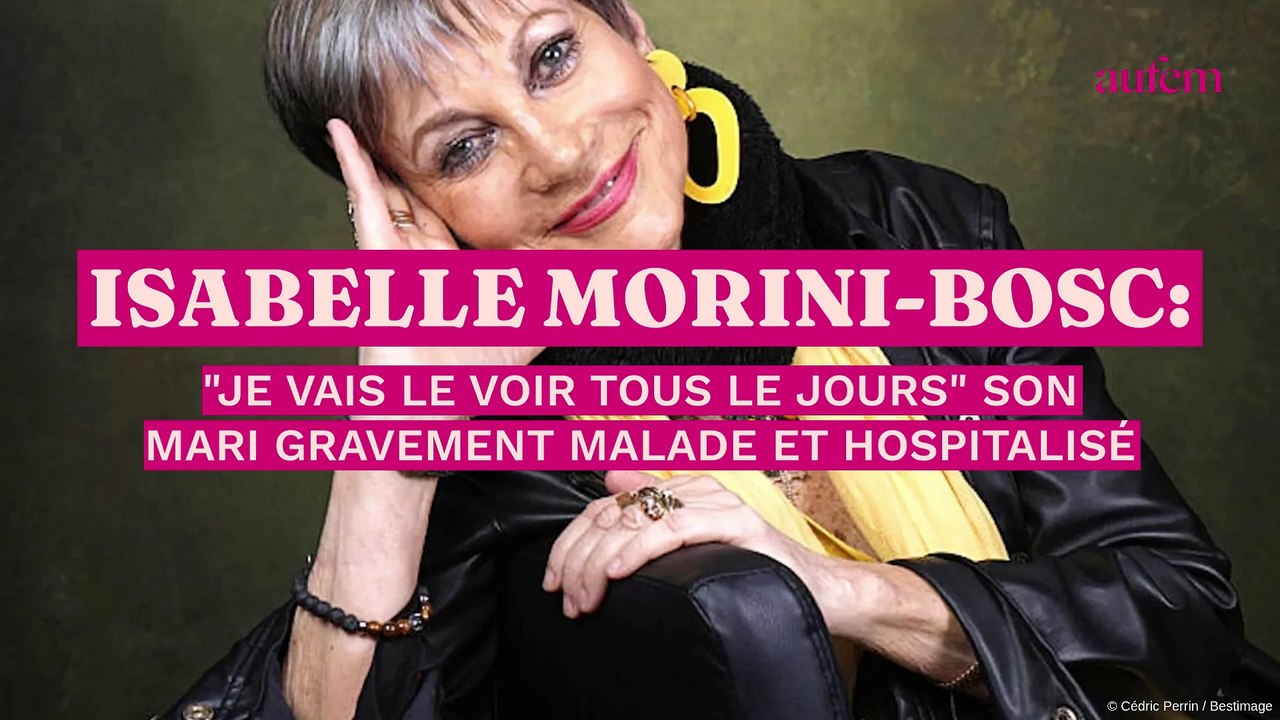 Isabelle Morini-Bosc : "Je vais le voir tous les jours" son mari gravement malade et hospitalisé