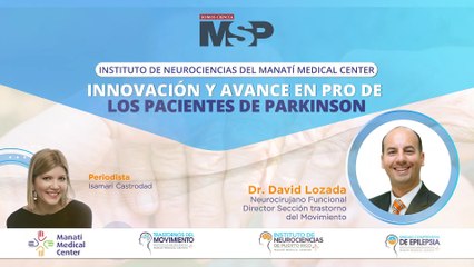 Innovación y avance en pro de los pacientes de Párkinson #ExclusivoMSP