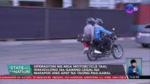 Operasyon ng mga motorcycle taxi, isinusulong na gawing legal na matapos ang apat na taong pag-aaral | SONA