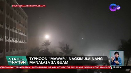 Typhoon "Mawar," nagsimula nang manalasa sa Guam | SONA