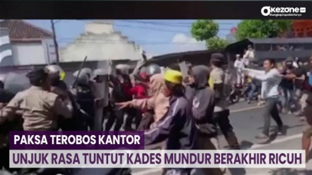 Paksa Terobos Kantor, Unjuk Rasa Tuntut Kades Mundur Berakhir Ricuh