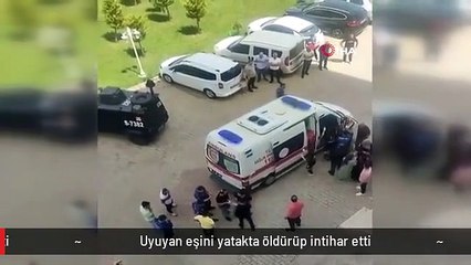 Uyuyan eşini yatakta öldürüp intihar etti
