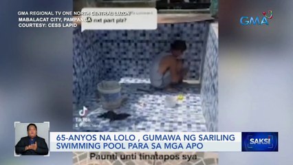 65-anyos na lolo , gumawa ng sariling swimming pool para sa mga apo | Saksi