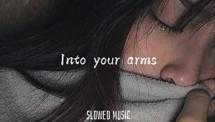 Into your arms (no rap) slowed reverb lofi